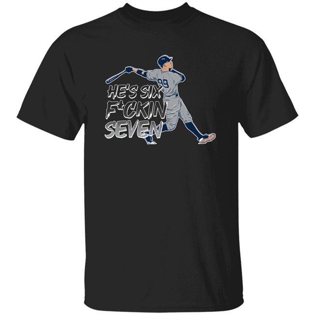 He's Six Fuckin Seven Aaron Boone Shirt The Short Porch Barstool Sports He's Six Fuckin Seven Aaron Boone Shirt The Short Porch Barstool Sports