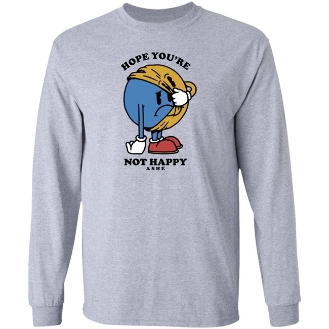 Ashe Merch Hope You're Not Happy Tee Shirt Ashemusic Ashe Merch Hope You're Not Happy Tee Shirt Ashemusic