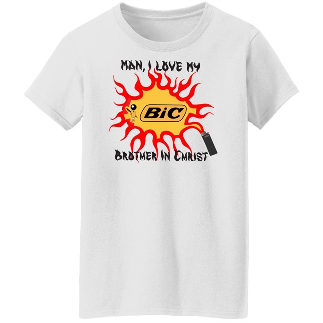 Man I Love My Big Brother In Christ Shirt Man I Love My Big Brother In Christ Shirt
