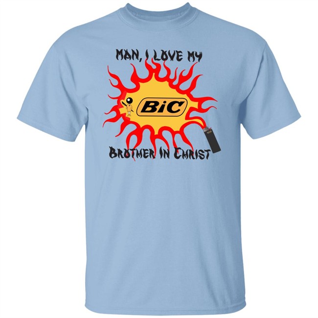Man I Love My Big Brother In Christ Shirt Man I Love My Big Brother In Christ Shirt