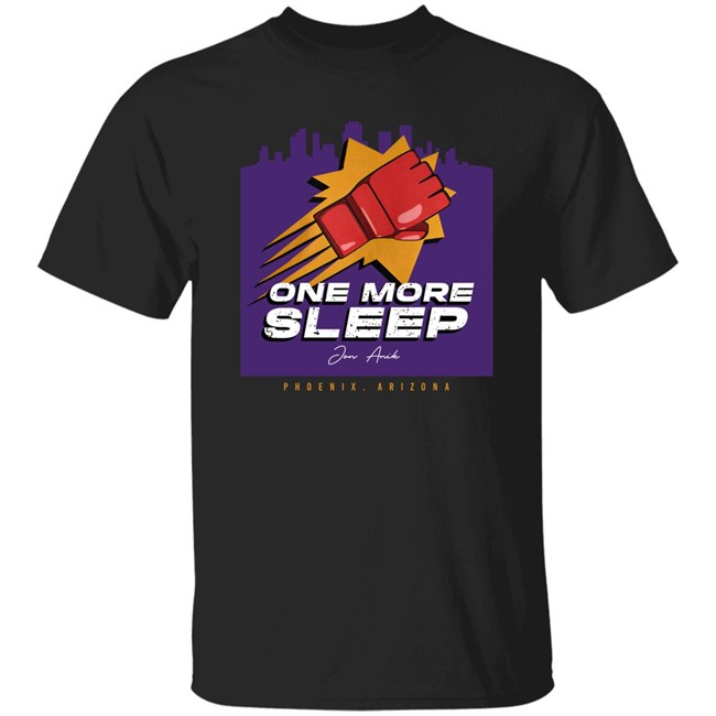 Jon Anik One More Sleep Phoenix T Shirt Millions Merch Jon Anik One More Sleep Phoenix T Shirt Millions Merch