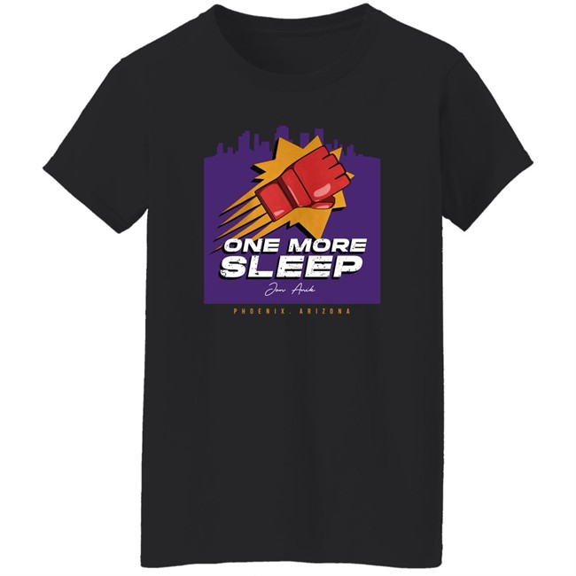 Jon Anik One More Sleep Phoenix T Shirt Millions Merch Jon Anik One More Sleep Phoenix T Shirt Millions Merch
