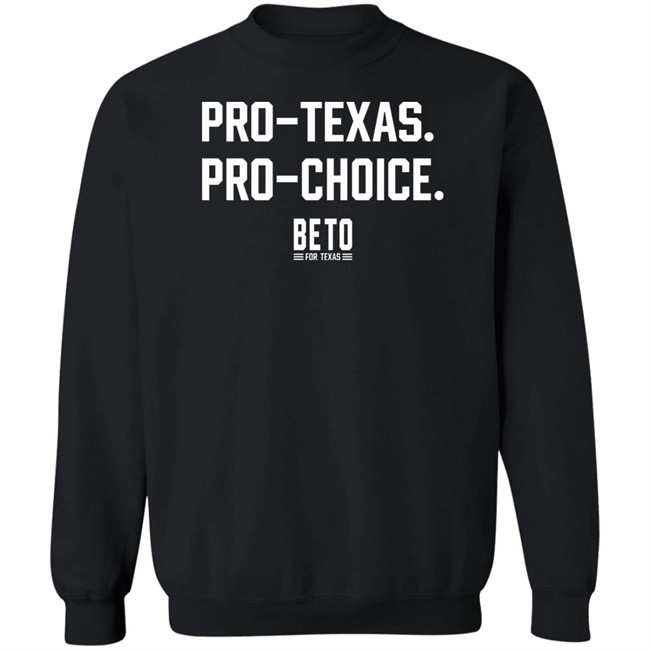 Beto O'rourke Pro-Texas Pro-Choice T Shirt Patrick Svitek Beto O'rourke Pro-Texas Pro-Choice T Shirt Patrick Svitek