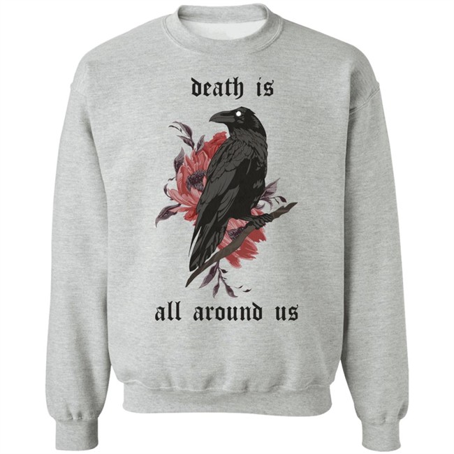 Dying Lately Merch Death Is All Around Us T Shirt Iamjakehill Dying Lately Merch Death Is All Around Us T Shirt Iamjakehill
