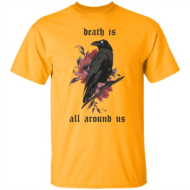 Dying Lately Merch Death Is All Around Us T Shirt Iamjakehill Dying Lately Merch Death Is All Around Us T Shirt Iamjakehill