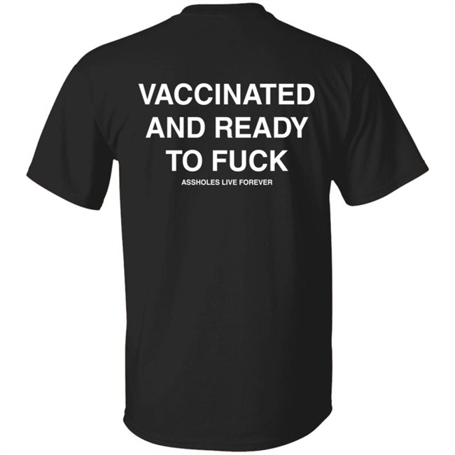 Vaccinated And Ready To Fuck Hoodie Vaccinated And Ready To Fuck Hoodie