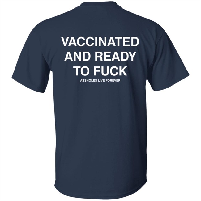 Vaccinated And Ready To Fuck Hoodie Vaccinated And Ready To Fuck Hoodie