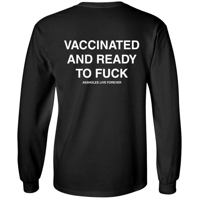 Vaccinated And Ready To Fuck Hoodie Vaccinated And Ready To Fuck Hoodie