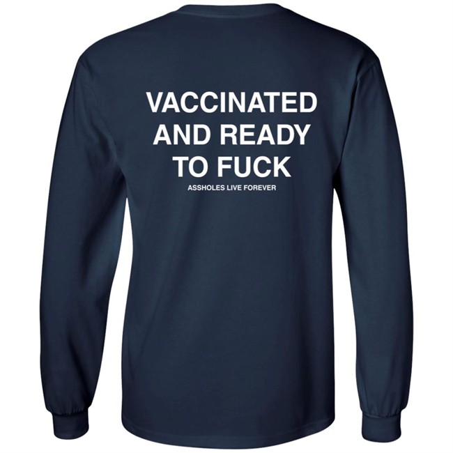 Vaccinated And Ready To Fuck Hoodie Vaccinated And Ready To Fuck Hoodie