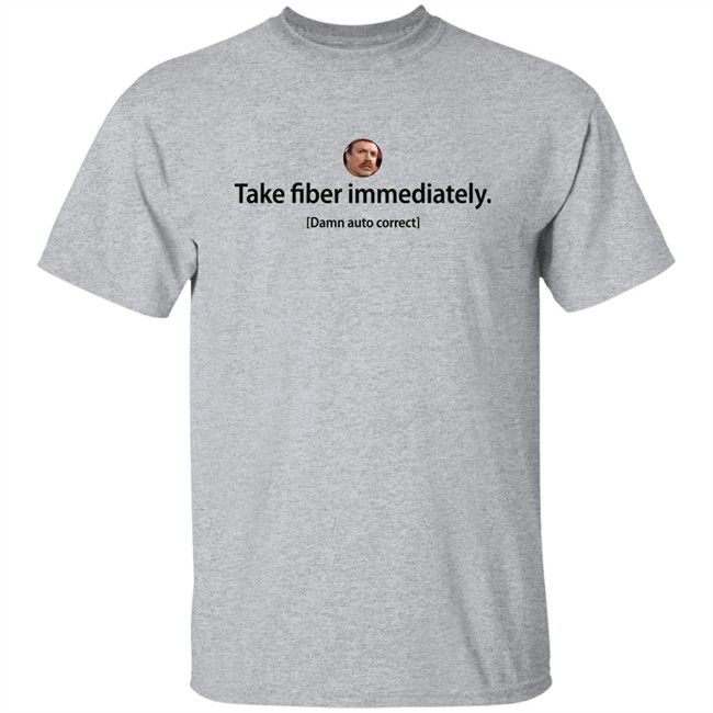 Reed Timmer Store Take Fiber Immediately Damn Auto Correct Shirt