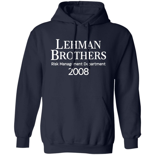 Lehman Brothers Risk Management Department 2008 T Shirt Wall Street Supply Merch Rennyzucker Lehman Brothers Risk Management Department 2008 T Shirt Wall Street Supply Merch Rennyzucker