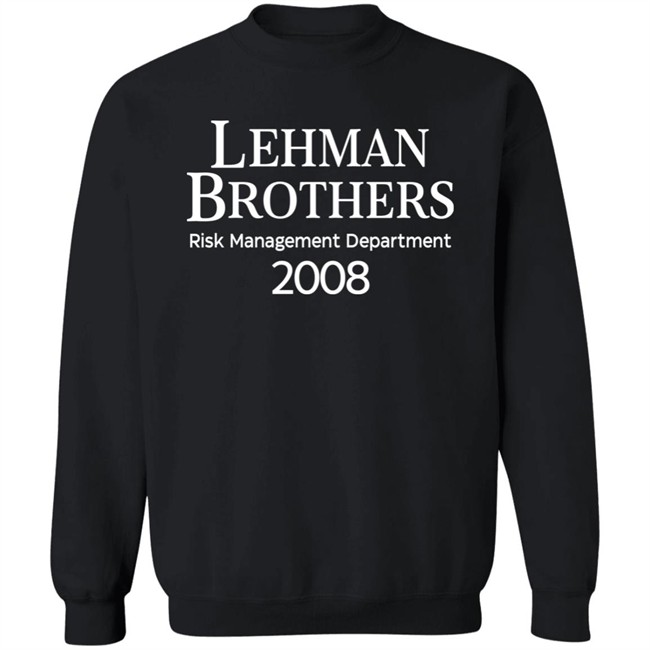 Lehman Brothers Risk Management Department 2008 T Shirt Wall Street Supply Merch Rennyzucker Lehman Brothers Risk Management Department 2008 T Shirt Wall Street Supply Merch Rennyzucker