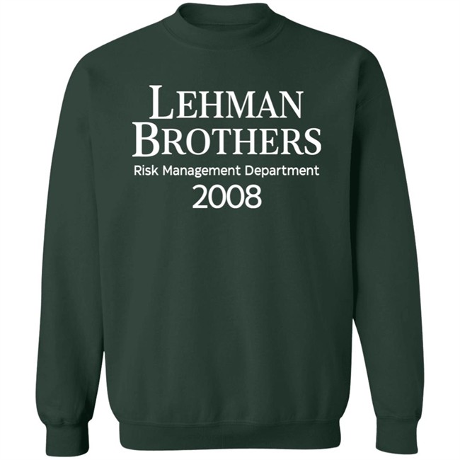Lehman Brothers Risk Management Department 2008 T Shirt Wall Street Supply Merch Rennyzucker Lehman Brothers Risk Management Department 2008 T Shirt Wall Street Supply Merch Rennyzucker