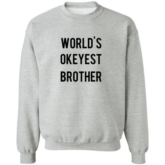 World's Okeyest Brother T Shirt World's Okeyest Brother T Shirt