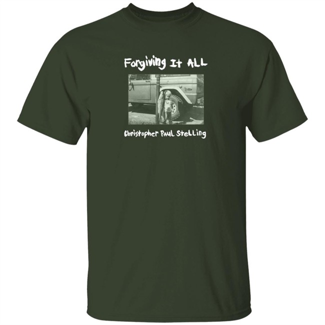 Christopher Paul Stelling Merch Store Forgiving It All T Shirt