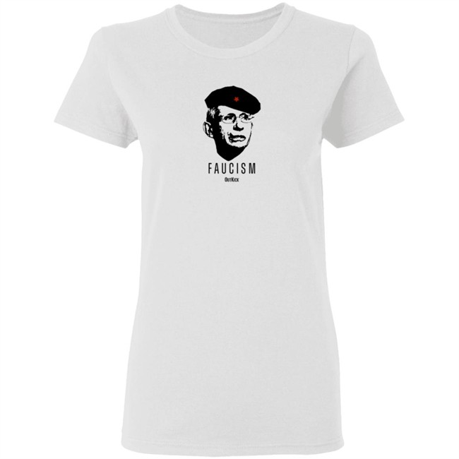Outkick Shop Merch Faucism T Shirt Outkick Shop Merch Faucism T Shirt