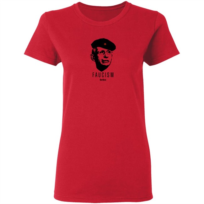 Outkick Shop Merch Faucism T Shirt Outkick Shop Merch Faucism T Shirt