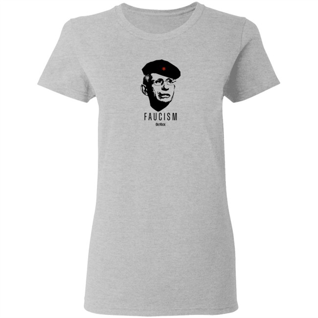 Outkick Shop Merch Faucism T Shirt Outkick Shop Merch Faucism T Shirt