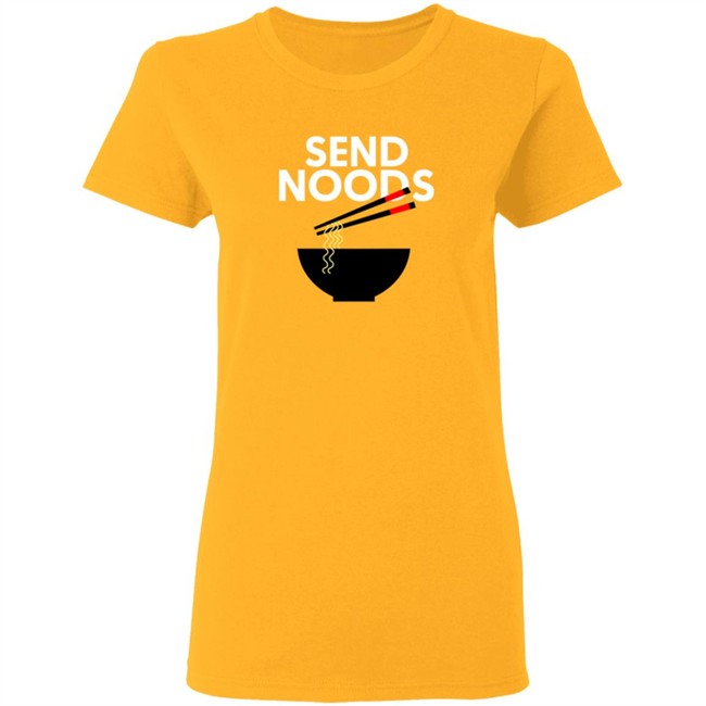 Send Noods T Shirt Send Noods T Shirt