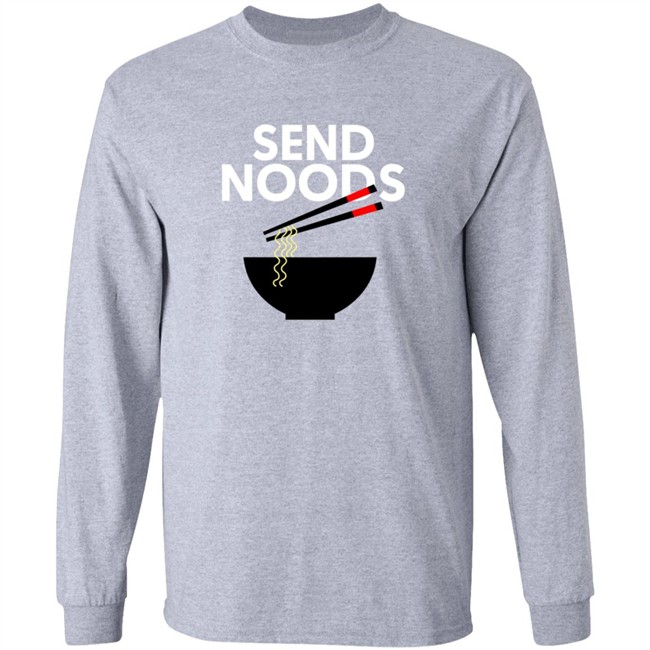 Send Noods T Shirt Send Noods T Shirt