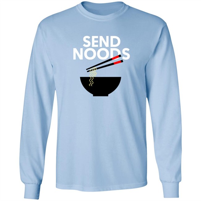 Send Noods T Shirt Send Noods T Shirt