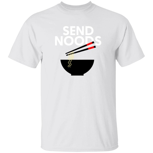 Send Noods T Shirt