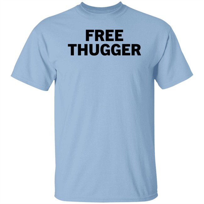Free Thugger T Shirt Mariah The Scientist Free Thugger T Shirt Mariah The Scientist