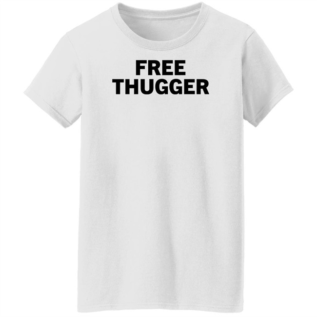 Free Thugger T Shirt Mariah The Scientist Free Thugger T Shirt Mariah The Scientist