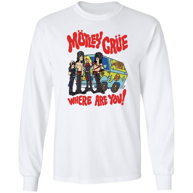 Motley Crue Too Fast For Love Where Are You Shirt Motley Crue Too Fast For Love Where Are You Shirt