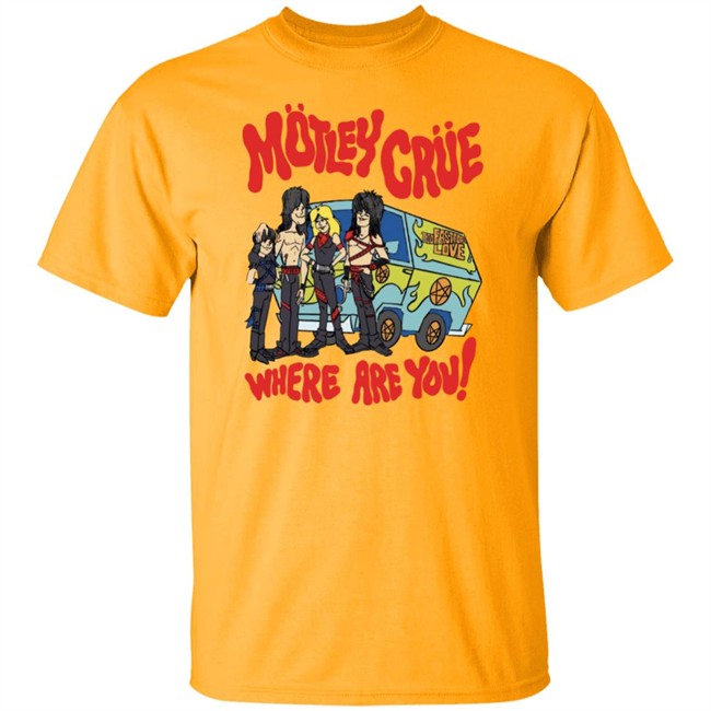 Motley Crue Too Fast For Love Where Are You Shirt Motley Crue Too Fast For Love Where Are You Shirt