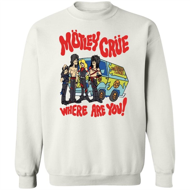 Motley Crue Too Fast For Love Where Are You Shirt Motley Crue Too Fast For Love Where Are You Shirt