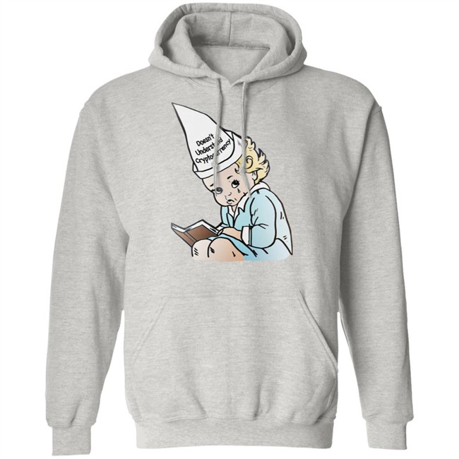 The Good Shirts Shop Doesn't Understand Crypto Shirt Shirts That Go Hard The Good Shirts Shop Doesn't Understand Crypto Shirt Shirts That Go Hard