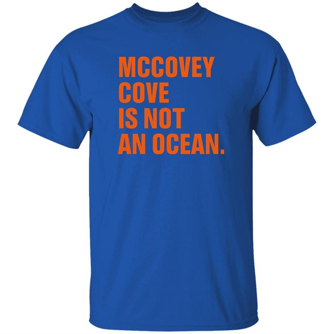 Tim Flannery Mccovey Cove Is Not An Ocean T Shirt Tim Flannery Mccovey Cove Is Not An Ocean T Shirt