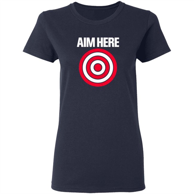 Aim Here Darts Players Bullseye Target Shooting Club T Shirt Aim Here Darts Players Bullseye Target Shooting Club T Shirt