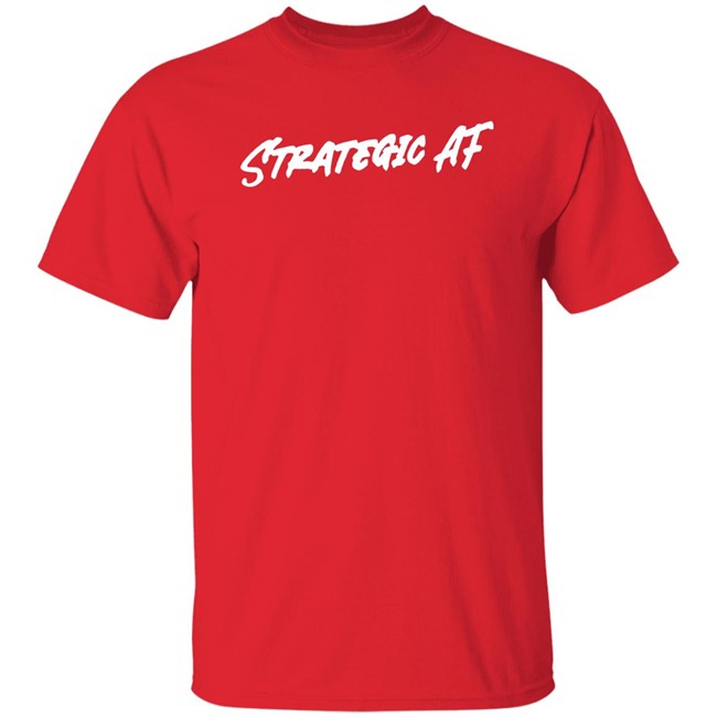 Alex Brizard Strategic Af Sweatshirt Alex Brizard Strategic Af Sweatshirt