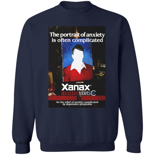 Shirts That Go Hard Good Shirts The Portrait Of Anxiety Is Often Complicated Shirt Shirts That Go Hard Good Shirts The Portrait Of Anxiety Is Often Complicated Shirt