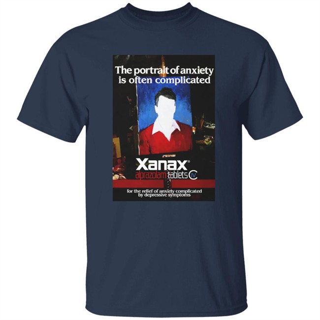 Shirts That Go Hard Good Shirts The Portrait Of Anxiety Is Often Complicated Shirt Shirts That Go Hard Good Shirts The Portrait Of Anxiety Is Often Complicated Shirt