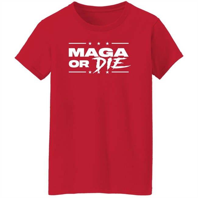 Maga Or Die Shirt Patriottakes Maga Or Die Shirt Patriottakes
