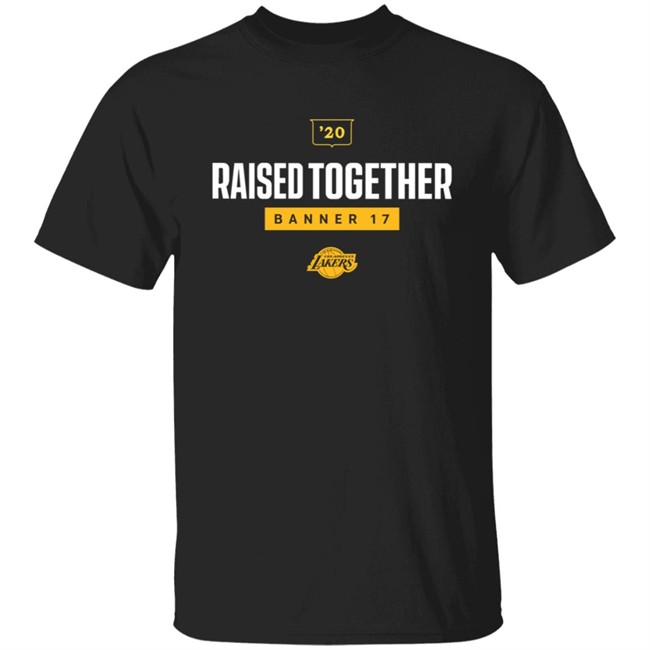 Raised Together Banner 17 Lakers T Shirt