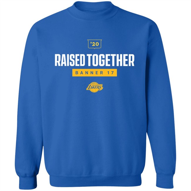 Raised Together Banner 17 Lakers T Shirt Raised Together Banner 17 Lakers T Shirt