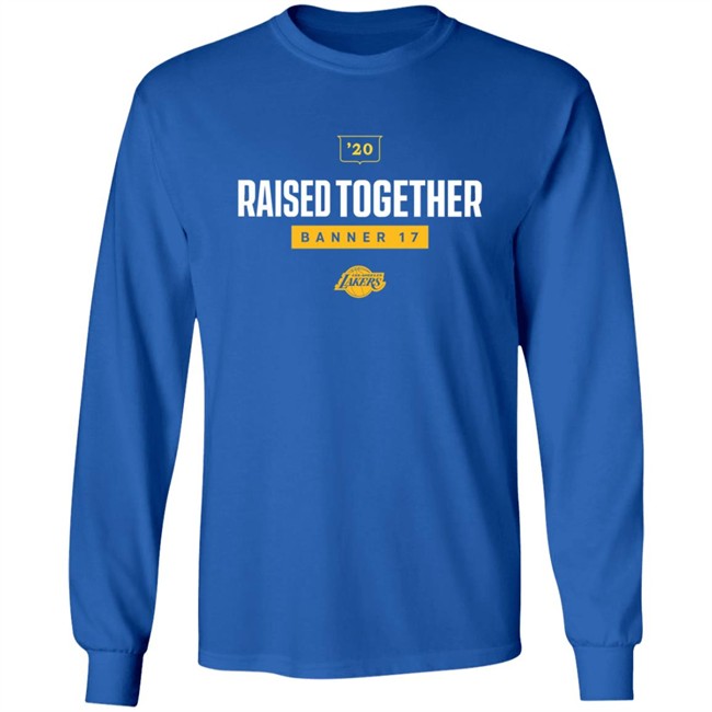 Raised Together Banner 17 Lakers T Shirt Raised Together Banner 17 Lakers T Shirt