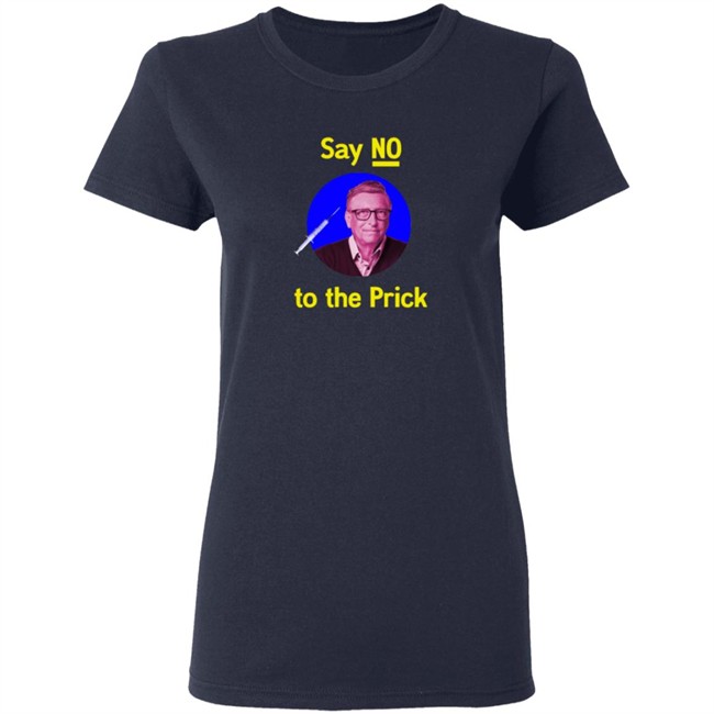 Say No To The Prick T Shirt Say No To The Prick T Shirt