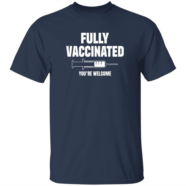 Fully Vaccinated Shirt Fully Vaccinated Shirt