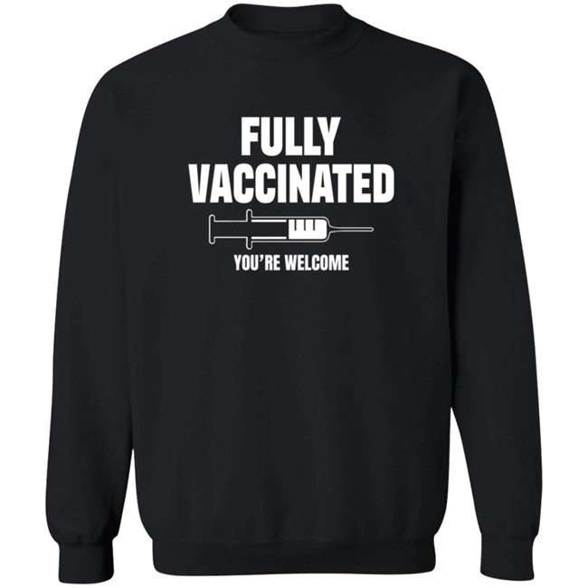 Fully Vaccinated Shirt Fully Vaccinated Shirt