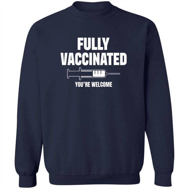 Fully Vaccinated Shirt Fully Vaccinated Shirt