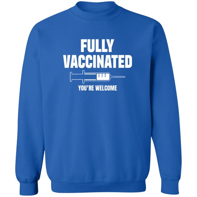Fully Vaccinated Shirt Fully Vaccinated Shirt