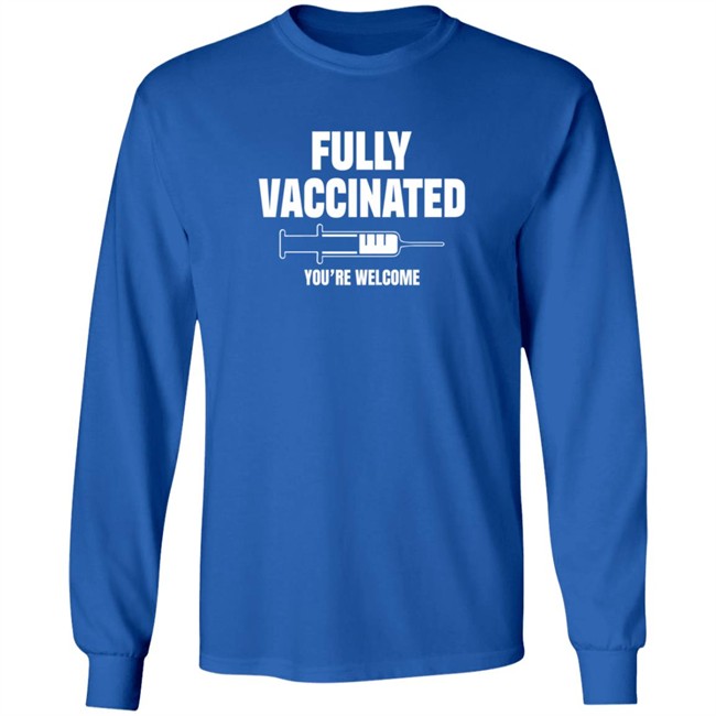 Fully Vaccinated Shirt Fully Vaccinated Shirt