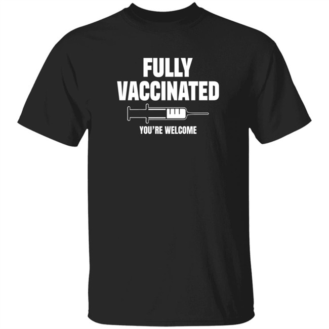 Fully Vaccinated Shirt