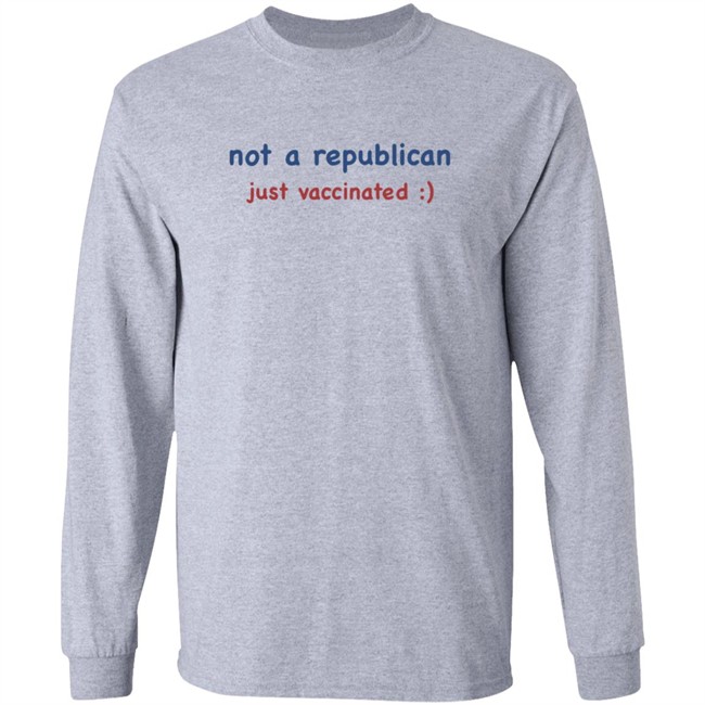 Not A Republican Just Vaccinated T Shirt Not A Republican Just Vaccinated T Shirt