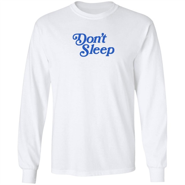 Dreamville Merch Shop Don't Sleep Long Sleeve T Shirt